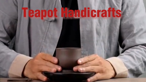 Unveiling the Art of Yixing Teapot Making | Masterful Craftsmanship and Handwork - Yixingteaart